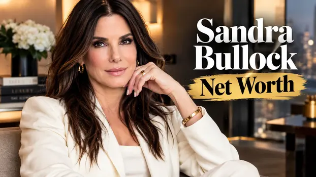 Sandra Bullock Net Worth: How America’s Sweetheart Built a $250 Million Empire