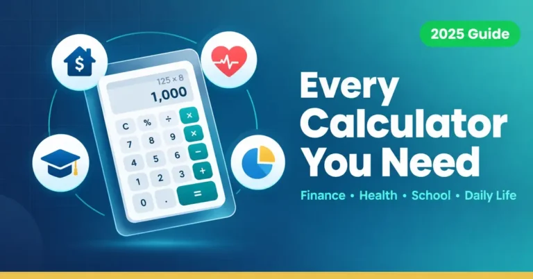Digital illustration of a calculator surrounded by finance, health, and school icons with text reading Every Calculator You Need for Finance, Health, School, and Daily Life.